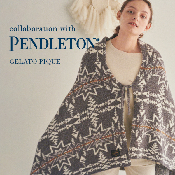 gelato pique(ジェラートピケ)のニュース | collaboration with PENDLETON